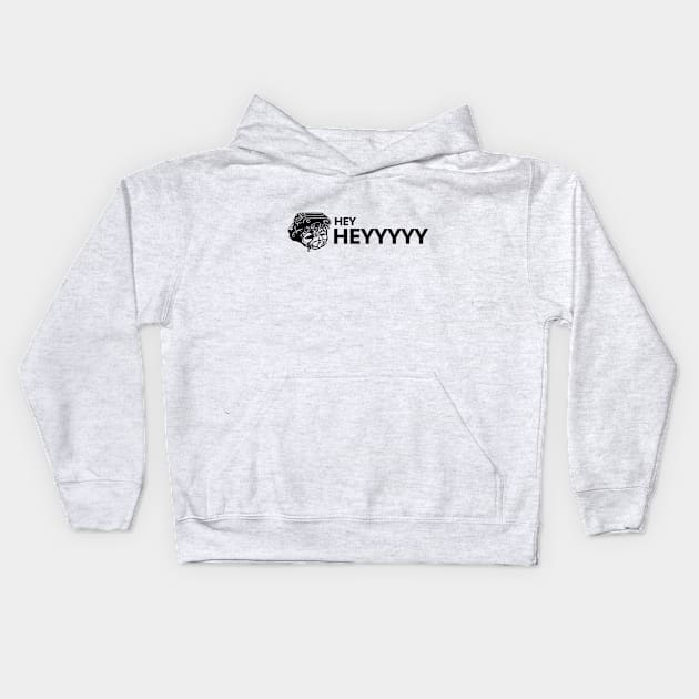 Bobu Frik - Hey Heyyyyy Kids Hoodie by indyindc